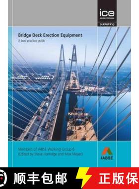 【3-4周达】Bridge Deck Erection Equipment: A Best Practice Guide [9780727761934]