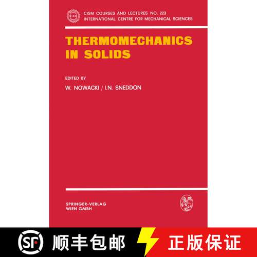 【3-4周达】Thermomechanics in Solids : A Symposium Held at CISM, Udine, July 1974 [9783211813430]