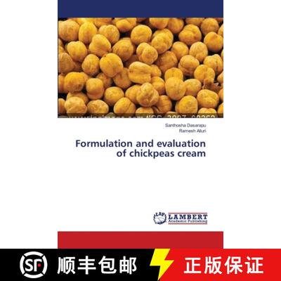 预订 Formulation and evaluation of chickpeas cream [9783659370748]