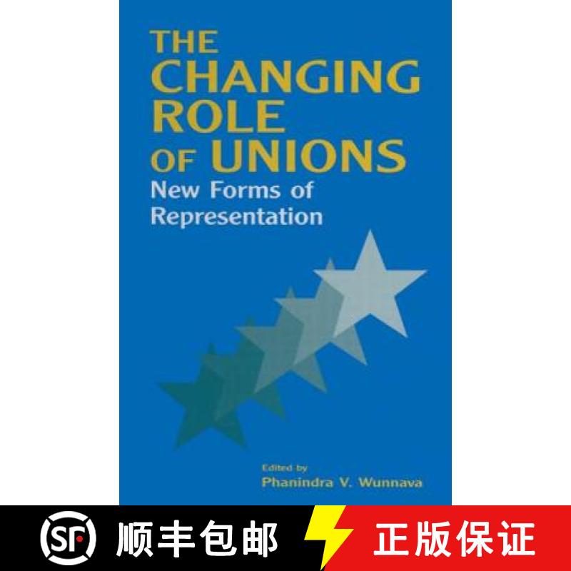 【3-4周达】The Changing Role of Unions: New Forms of Representation : New Forms of Representation [9780765612373]