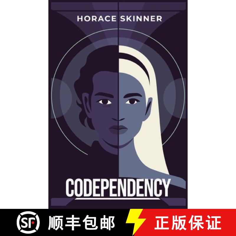 【4周达】Codependency: Overcoming Unhealthy Relationship Patterns (2023 Guide for Beginners) [9783988312549]