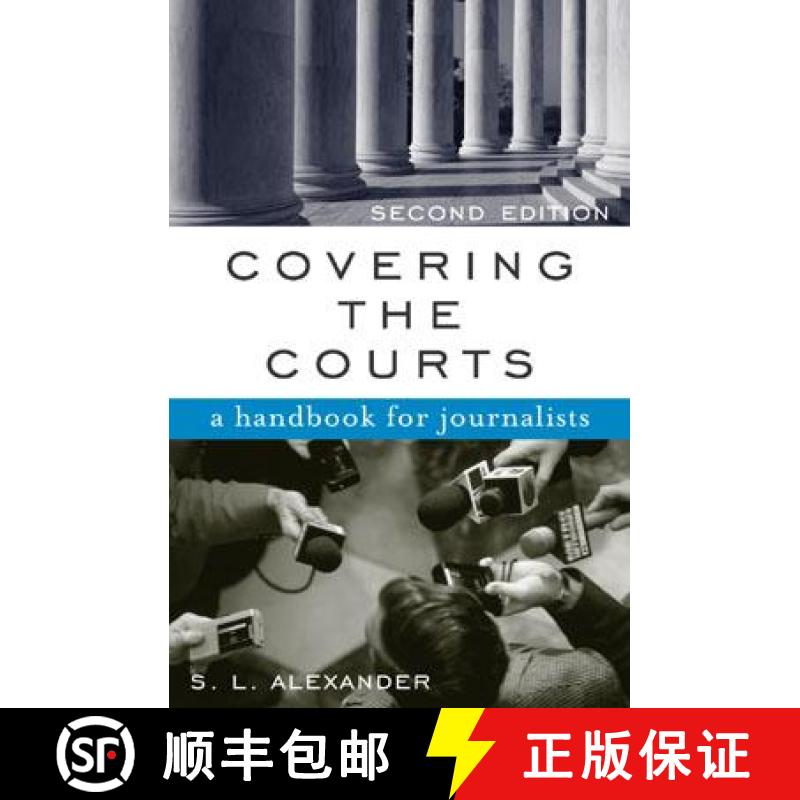【3-4周达】Covering the Courts: A Handbook for Journalists [9780742520226]