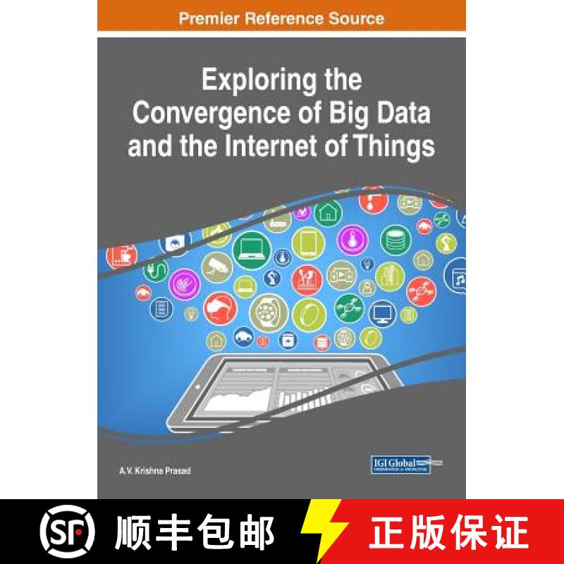 【4周达】Exploring the Convergence of Big Data and the Internet of Things [9781522529477]