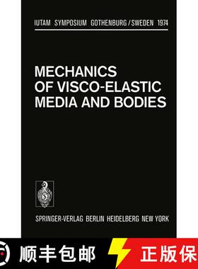 【3-4周达】Mechanics of Visco-Elastic Media and Bodies: Symposium Gothenburg/Sweden September 2–6, 1... [9783642489266]