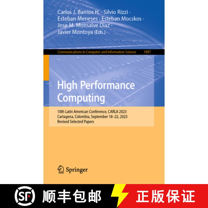 【2-3周达】High Performance Computing : 10th Latin American Conference, CARLA 2023, Cartagena, Colomb... [9783031521850]