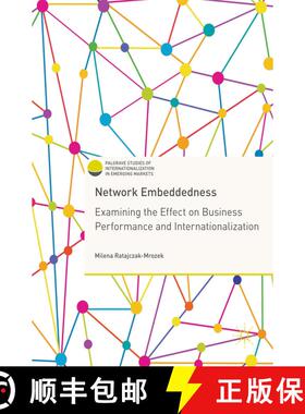 【3-4周达】Network Embeddedness : Examining the Effect on Business Performance and Internationalizati... [9783319565101]