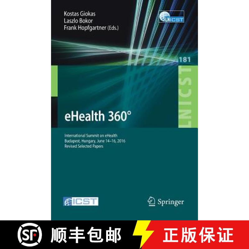 【3-4周达】eHealth 360 Degrees: International Summit on eHealth, Budapest, Hungary, June 14-16, 2016,... [9783319496542]