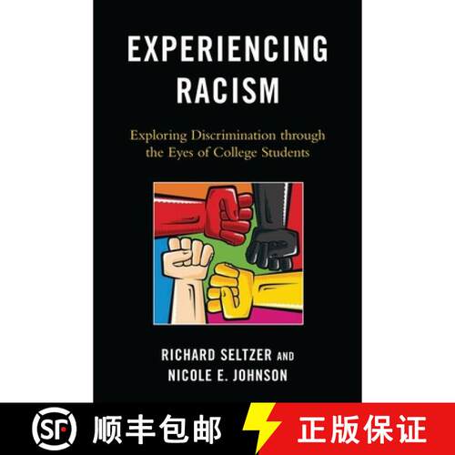 【3-4周达】Experiencing Racism : Exploring Discrimination through the Eyes of College Students [9780739134320]