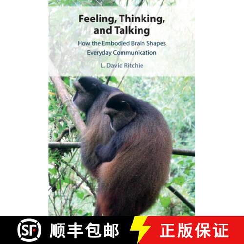 【3-4周达】精装 Feeling, Thinking, and Talking: How the Embodied Brain Shapes Everyday Communication [9781108839044]