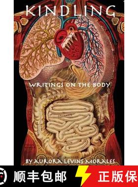 预订 Kindling: Writings On The Body [9780983683131]