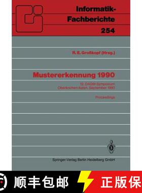 【3-4周达】Mustererkennung 1990: 12. Dagm-Symposium Oberkochen-Aalen, 24.-26. September 1990. Proceed... [9783540531722]