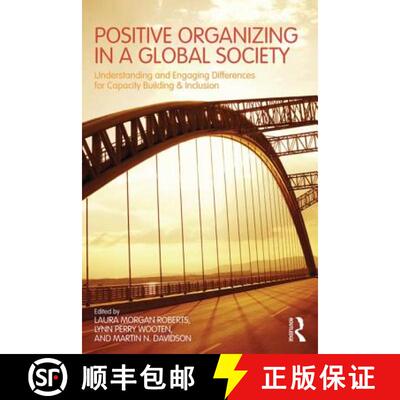 【3-4周达】Positive Organizing in a Global Society : Understanding and Engaging Differences for Capac... [9781848725768]