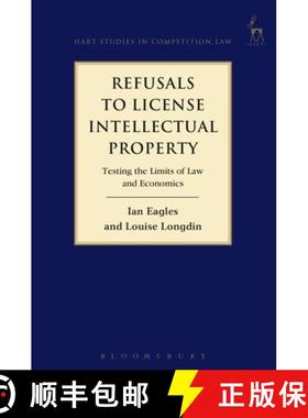 预订 Refusals to License Intellectual Property: Testing the Limits of Law and Economics [9781841138732]