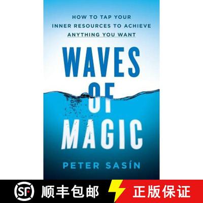 【3-4周达】Waves of Magic: How to Tap Your Inner Resources to Achieve Anything You Want [9781544510217]