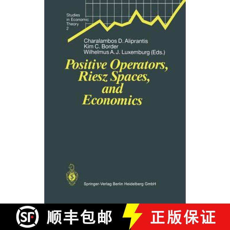 【3-4周达】Positive Operators, Riesz Spaces, and Economics : Proceedings of a Conference at Caltech, ... [9783642635021]