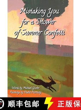 【3-4周达】Mistaking You for a Shower  of Summer Confetti [9781915045348]