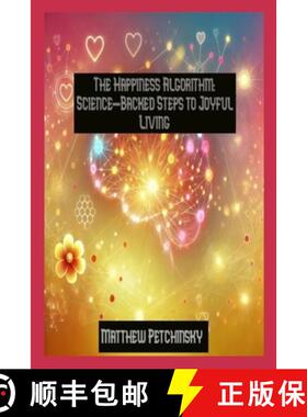【3-4周达】The Happiness Algorithm: Science-Backed Steps to Joyful Living [9798348223595]