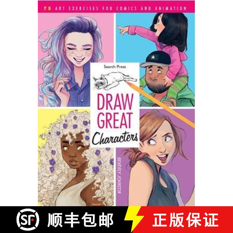 【2-3周达】Draw Great Characters: 75 Art Exercises for Comics and Animation [9781782218074]