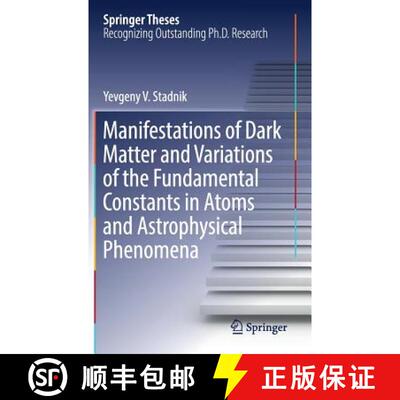【3-4周达】Manifestations of Dark Matter and Variations of the Fundamental Constants in Atoms and Ast... [9783319634166]