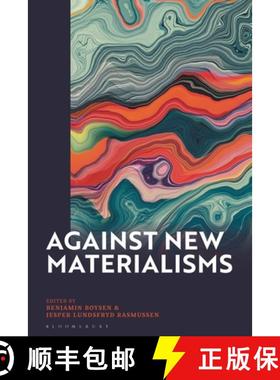 预订 Against New Materialisms: Craving for Reality [9781350331082]