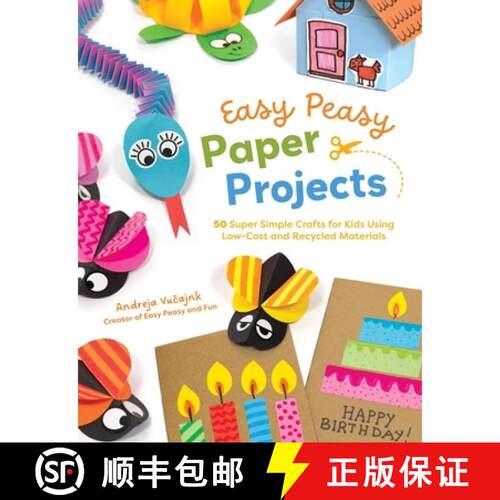 【3-4周达】Easy Peasy Paper Projects: 50 Super Simple Crafts for Kids Using Low-Cost and Recycled Mat... [9798890035158]