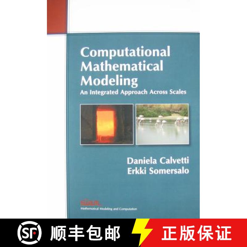 【3-4周达】Computational Mathematical Modeling: An Integrated Approach Across Scales [9781611972474]