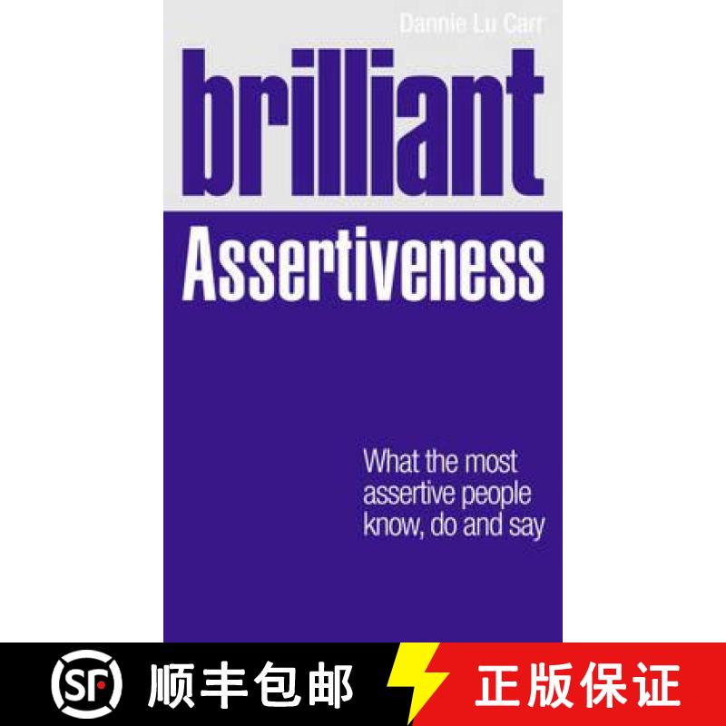 【2-3周达】Brilliant Assertiveness: What the most assertive people know, do and say (Brilliant Lifesk... [9780273768678]
