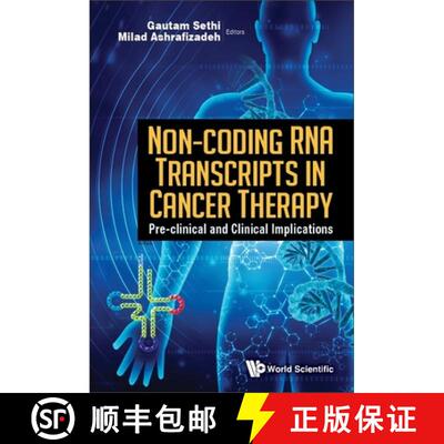 【3-4周达】精装 Non-coding Rna Transcripts In Cancer Therapy: Pre-clinical And Clinical Implications [9789811267383]