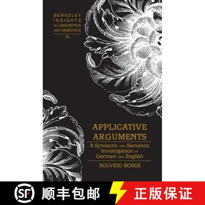 【3-4周达】精装 Applicative Arguments : A Syntactic and Semantic Investigation of German and English [9781433127267]