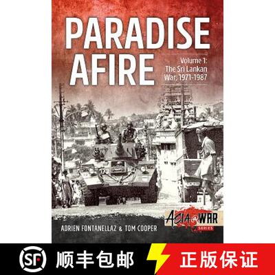【3-4周达】Paradise Afire - The Sri Lankan War: Volume 1 - 1971-1987 [9781912390342]