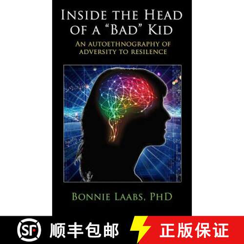 【3-4周达】Inside The Head Of A Bad Kid: An Autoethnography Of Adversity To Resilience. [9780692168448]