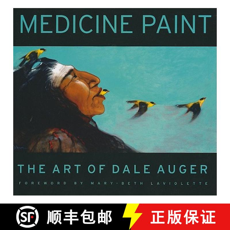 【3-4周达】Medicine Paint: The Art of Dale Auger [9781894974752]