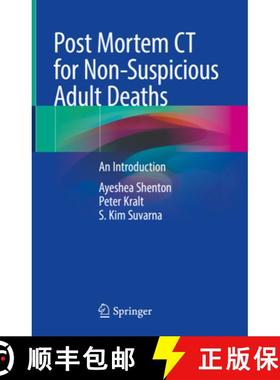 【3-4周达】Post Mortem CT for Non-Suspicious Adult Deaths: An Introduction [9783030708283]