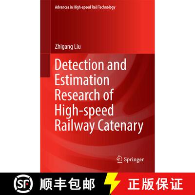 【3-4周达】精装 Detection and Estimation Research of High-speed Railway Catenary (1st ed. 2017) [9789811027529]