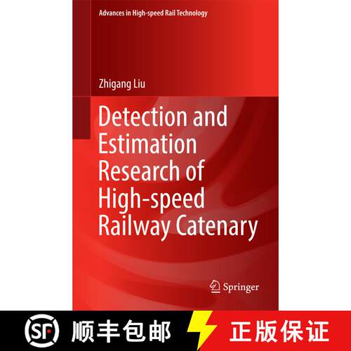 【3-4周达】精装 Detection and Estimation Research of High-speed Railway Catenary (1st ed. 2017) [9789811027529]