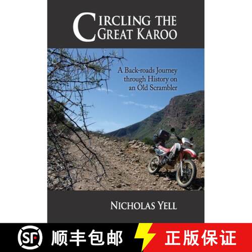 【3-4周达】Circling the Great Karoo: A Back-roads Journey Through History on an Old Scrambler [9780620453516]