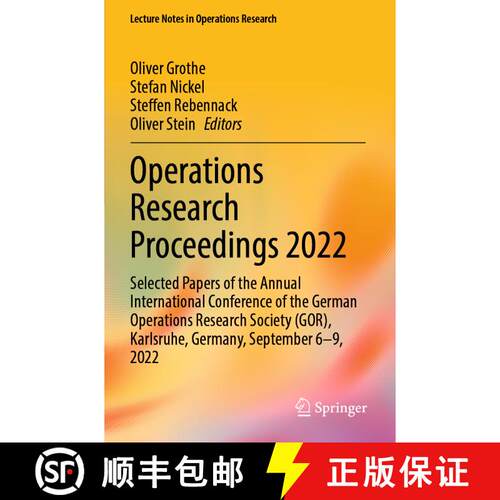 【3-4周达】Operations Research Proceedings 2022: Selected Papers of the Annual International Conferen... [9783031249617]