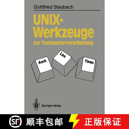 【3-4周达】UNIX-Werkzeuge zur Textmusterverarbeitung: Awk, Lex und Yacc [9783540512325]