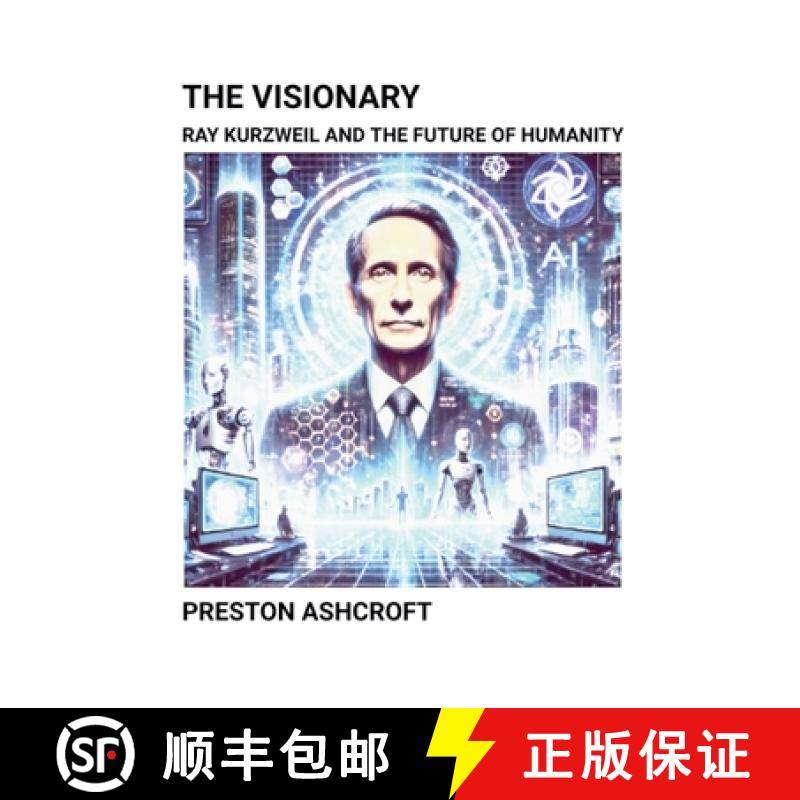 预订 The Visionary: Ray Kurzweil and the Future of Humanity [9798227098658]