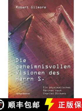 【3-4周达】Die Geheimnisvollen Visionen Des Herrn S.: Ein Physikalisches Märchen Nach Charles Dickens [9783034860130]