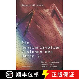 【3-4周达】Die geheimnisvollen Visionen des Herrn S.: Ein physikalisches Märchen nach Charles Dickens [9783034860130]