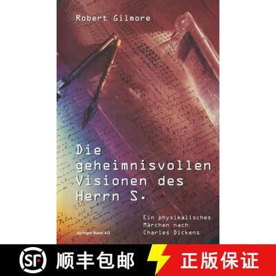 【3-4周达】Die geheimnisvollen Visionen des Herrn S.: Ein physikalisches Märchen nach Charles Dickens [9783034860130]