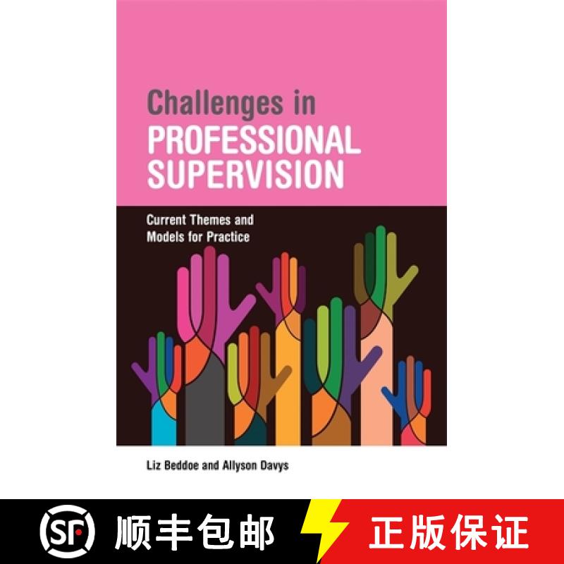【3-4周达】Challenges in Professional Supervision: Current Themes and Models for Practice [9781849054652]