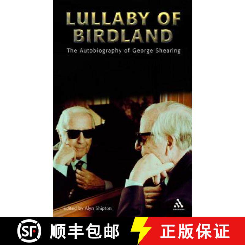 预订 Lullaby of Birdland: The Autobiography of George Shearing [9780826417244]