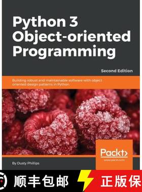 预订 Python 3 Object-Oriented Programming - Second Edition: Building robust and maintainable software... [9781784398781]