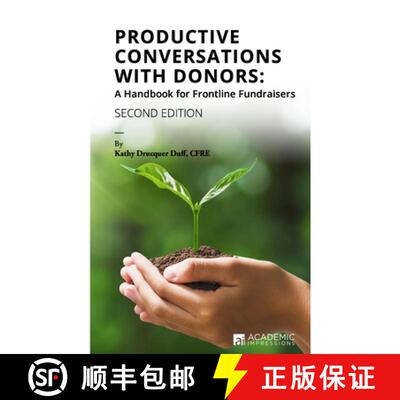 【3-4周达】Productive Conversations with Donors: A Handbook for Frontline Fundraisers [9781948658119]