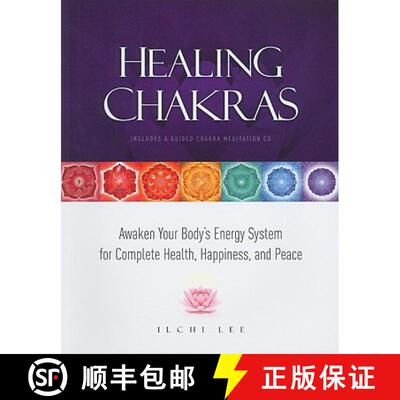 【3-4周达】Healing Chakras: Awaken Your Body's Energy System for Complete Health, Happiness, and Peac... [9781935127048]