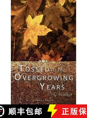 【3-4周达】Tossed to the Overgrowing Years [9781847482723]