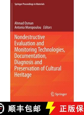 【3-4周达】Nondestructive Evaluation and Monitoring Technologies, Documentation, Diagnosis and Preser... [9783030257620]