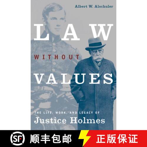 【3-4周达】精装 Law Without Values – The Life, Work, and Legacy of Justice Holmes [9780226015200]